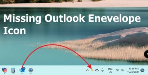 Restore missing Envelope icon of Outlook in Taskbar notification area