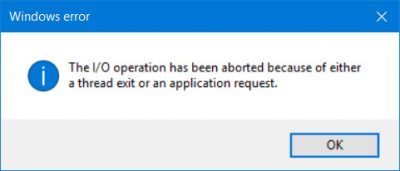 I/O operation has been aborted because of thread exit or application ...