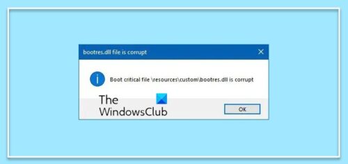 Fix Bootres.dll File Is Corrupt Error In Windows 11/10