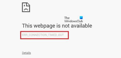 Fix Err Connection Timed Out In Chrome On Windows