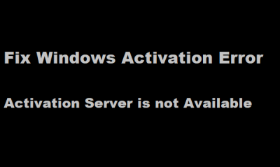 Activation Server is not available error during Windows 11/10 Activation