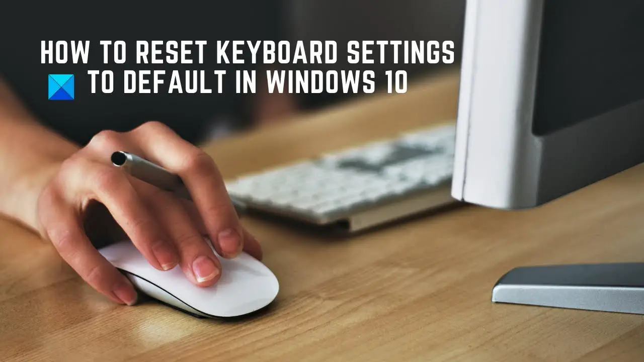 keyboard reset settings windows