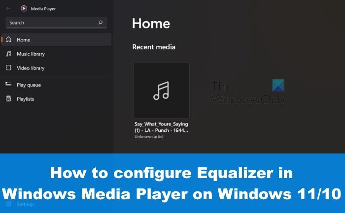 How To Configure Equalizer In Media Player App On Windows 1110