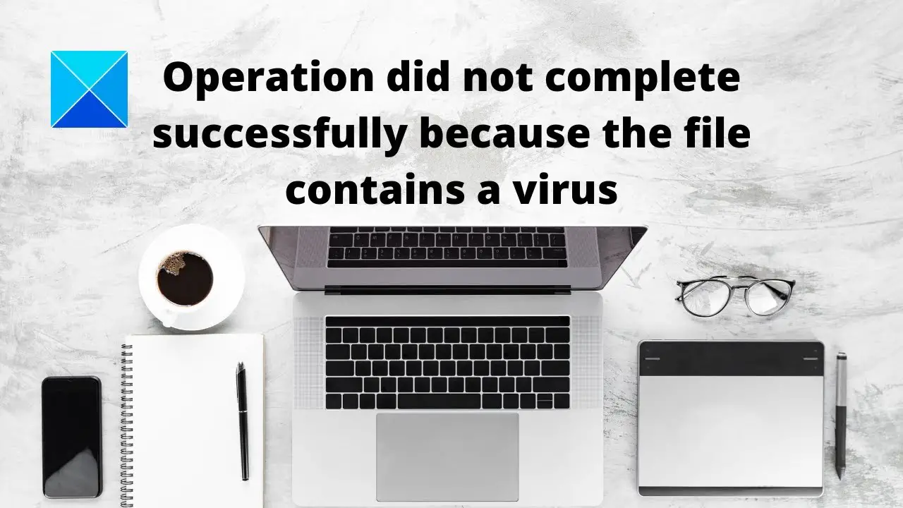 operation did not complete virus windows 10 keygen