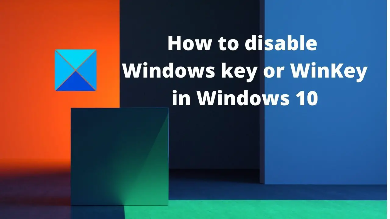 Disable Windows key or WinKey in Windows 10