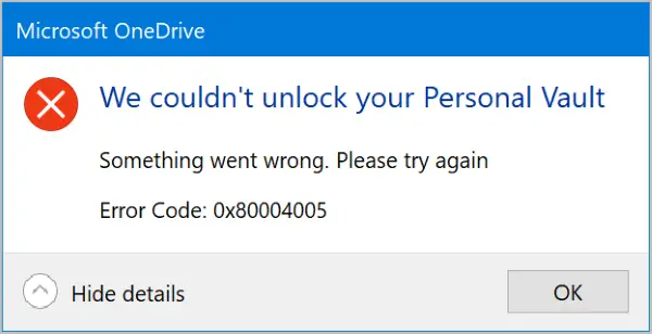 We couldn't unlock your Personal vault, Error Code 0x80004005
