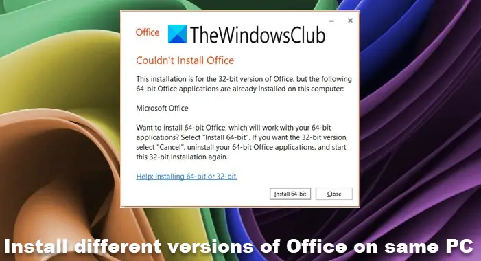 How to install different versions of Office on the same Windows PC