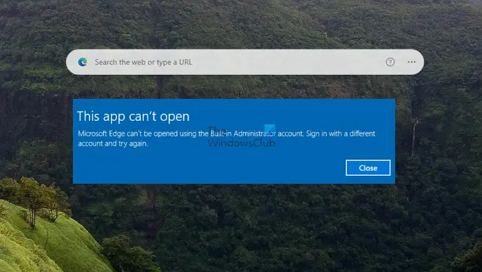 Microsoft Edge Cannot Be Opened using Built-in Administrator