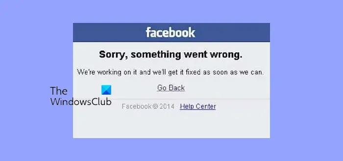 Facebook Something Went Wrong Error (Solved)