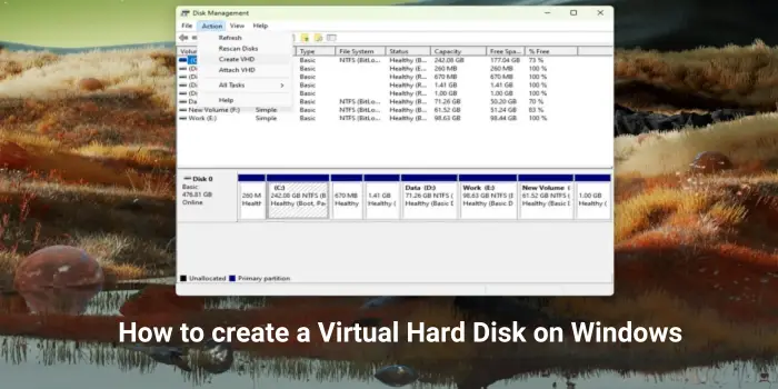 How to create a Virtual Hard Disk on Windows