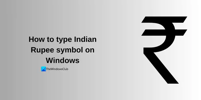 How to type rupee symbol on Windows
