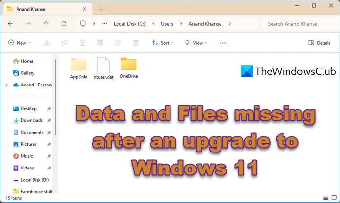 Data and Files missing after an upgrade to Windows 11