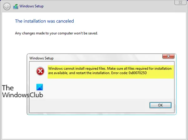 Windows cannot install required files, Error Code 0x8007025D