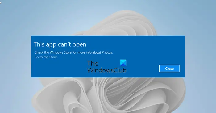 Cette Application Ne Peut Pas Ouvrir L'Erreur Sur Windows