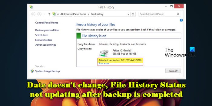 Date doesn't change, File History Status not updating after backup is completed