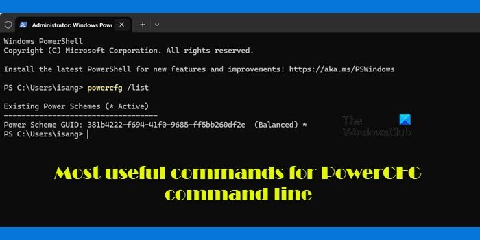 Most useful commands for PowerCFG command line