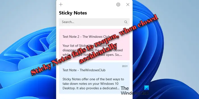 Sticky Notes fails to reopen, when closed accidentally