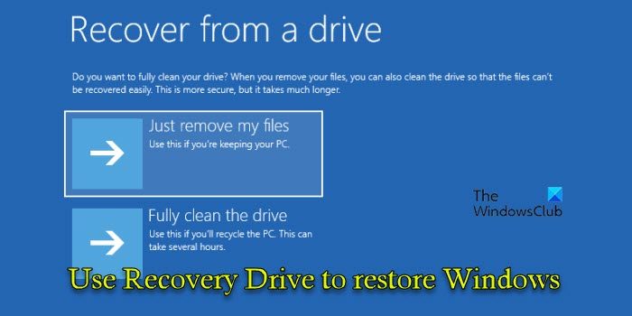 Use Recovery Drive to restore Windows