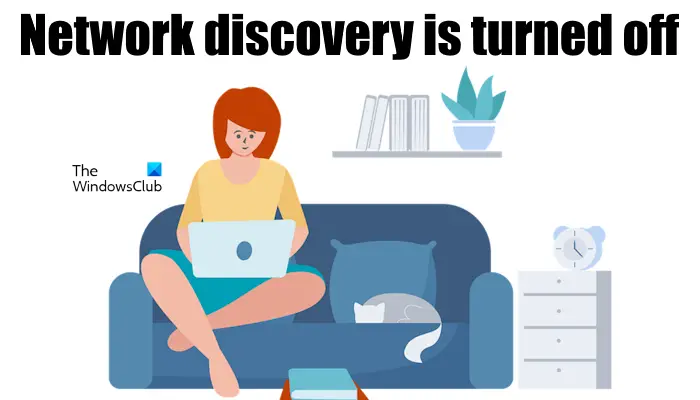 Network discovery is turned off