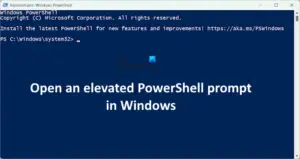 How to open an elevated PowerShell prompt in Windows 11/10