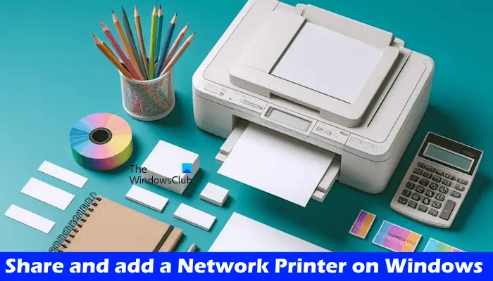 Share add network printer on Windows