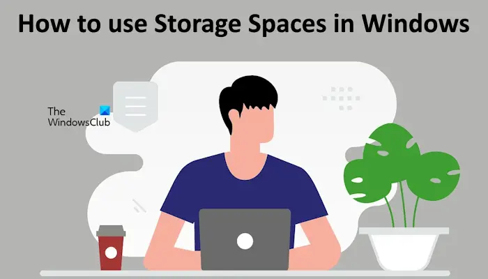 Use Storage Spaces in Windows