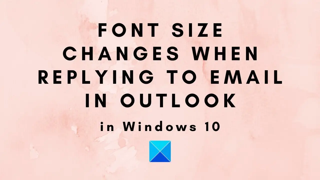 font-size-changes-when-replying-to-email-in-outlook-in-windows-10