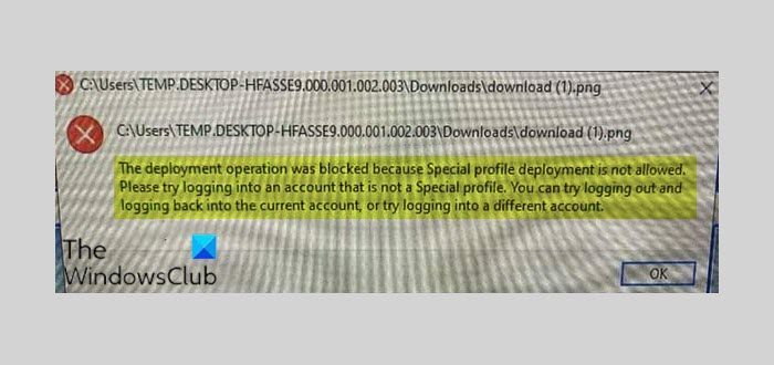 The deployment operation was blocked because Special profile deployment is not allowed