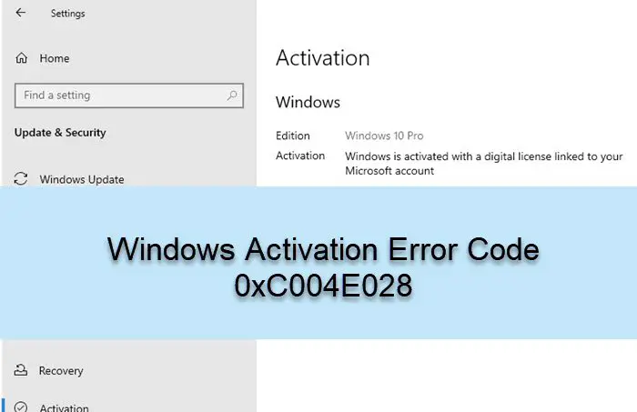 Windows Activation Error Code 0xC004E028