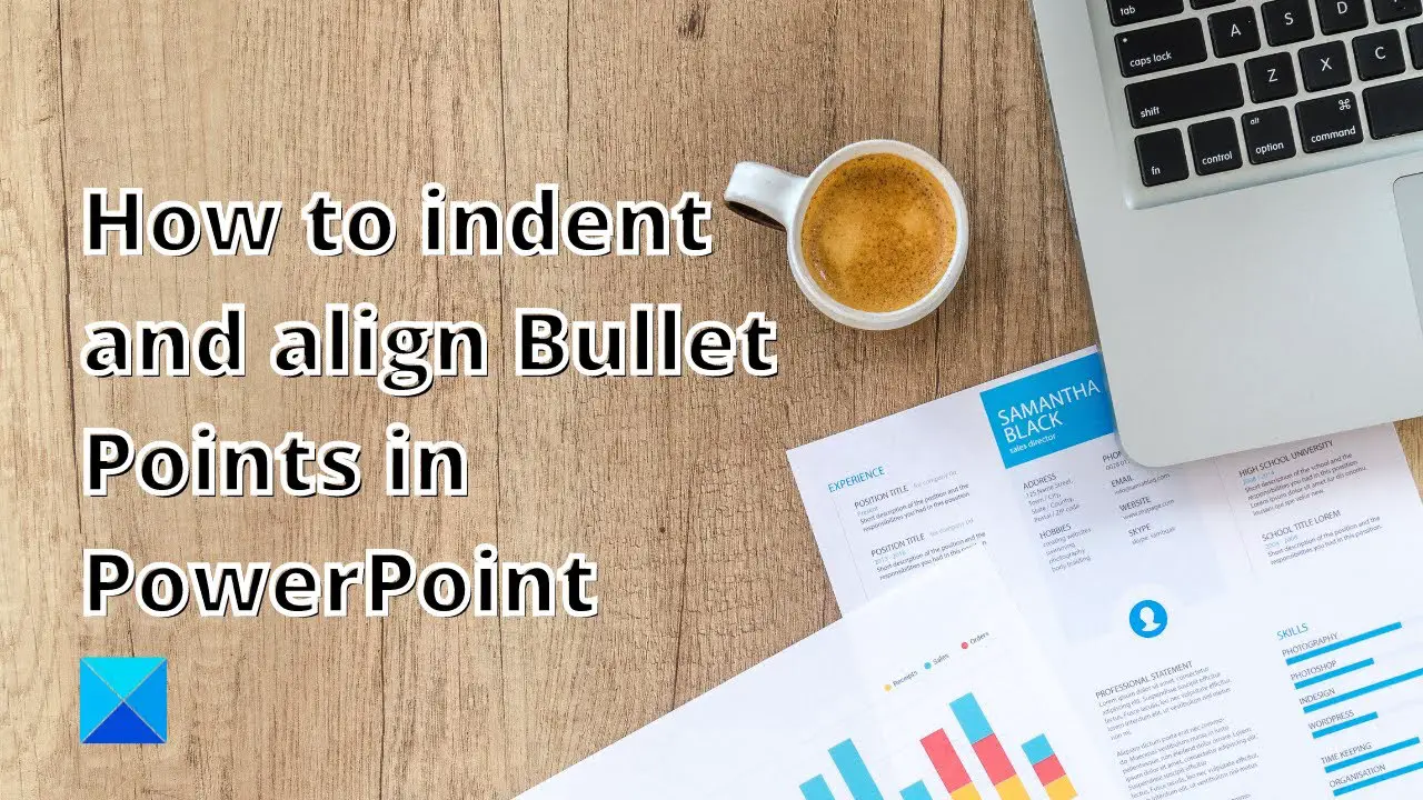 How To Indent And Align Bullet Points In PowerPoint