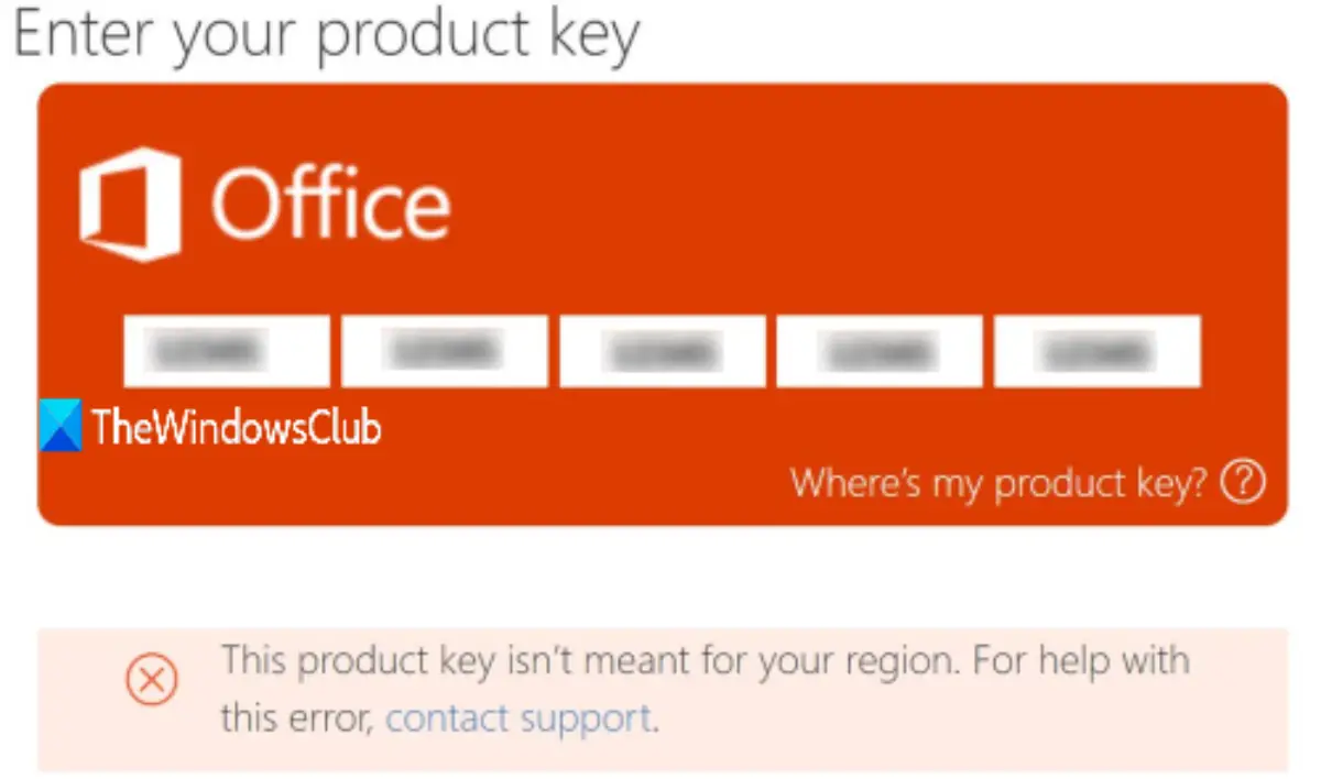 This Product Key Isn T Meant For Your Region Message In Office