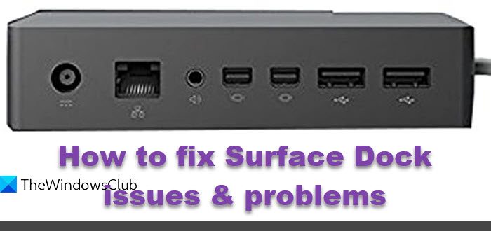 How to fix Surface Dock issues & problems