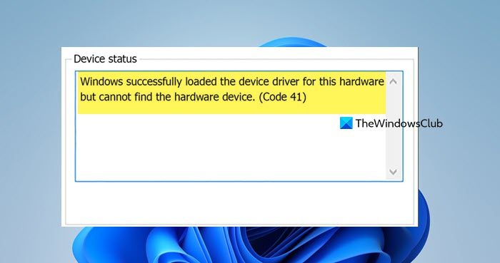 Windows successfully loaded the device driver for this hardware but cannot find the hardware device (Code 41)