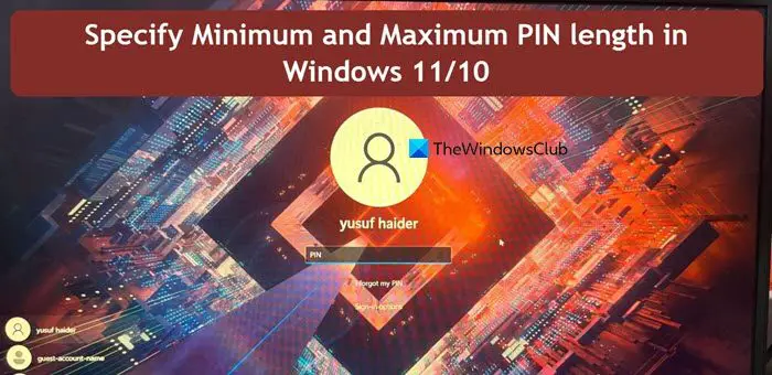 specify Minimum and Maximum PIN length 