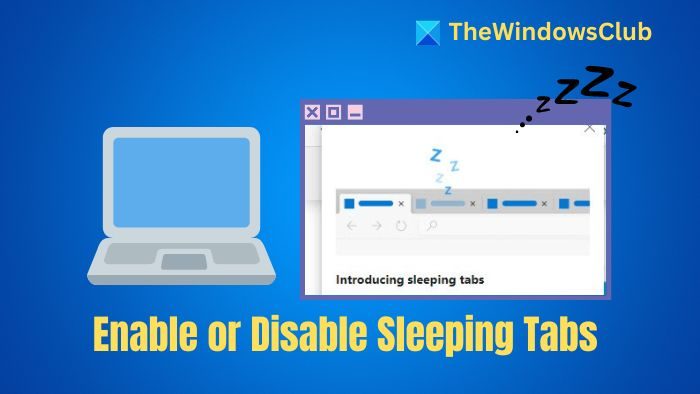 Enable or Disable Sleeping Tabs