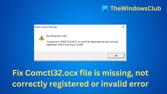 Fix Comctl32.ocx file is missing not correctly registered or invalid error