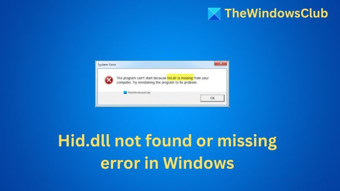 Hid.dll not found or missing error in Windows