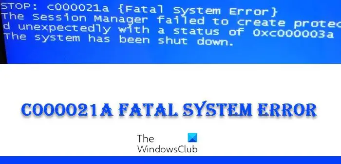 Fix c000021A Fatal System Error