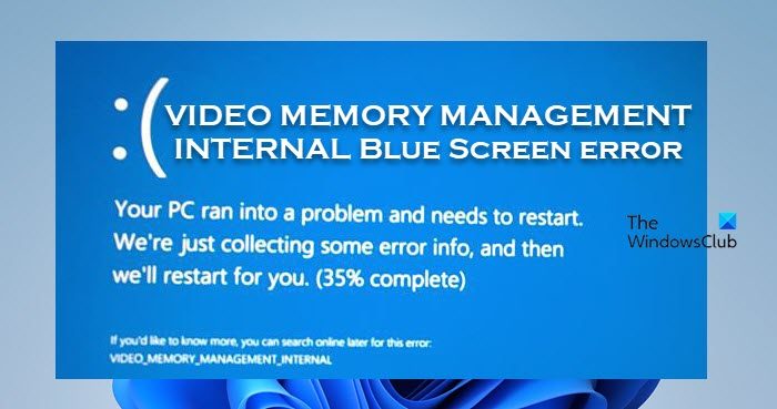 VIDEO MEMORY MANAGEMENT INTERNAL Blue Screen error