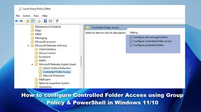 configure Controlled Folder Access using Group Policy & PowerShell