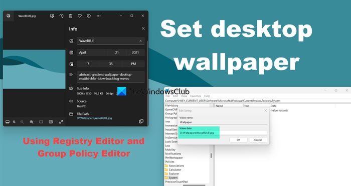 set desktop wallpaper using Group Policy or Registry Editor