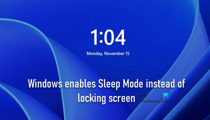 Windows enables Sleep Mode instead of locking screen