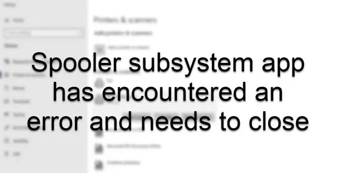 Spooler subsystem app has encountered an error and needs to close