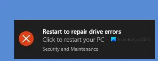 Restart to repair drive errors