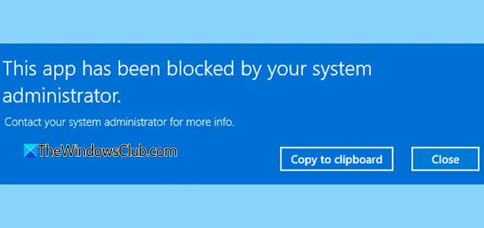 This app has been blocked by your system administrator in Windows 11