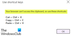 Your browser can't access the clipboard, so use these shortcuts