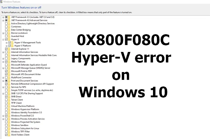 0X800F080C Hyper-V error Windows 10