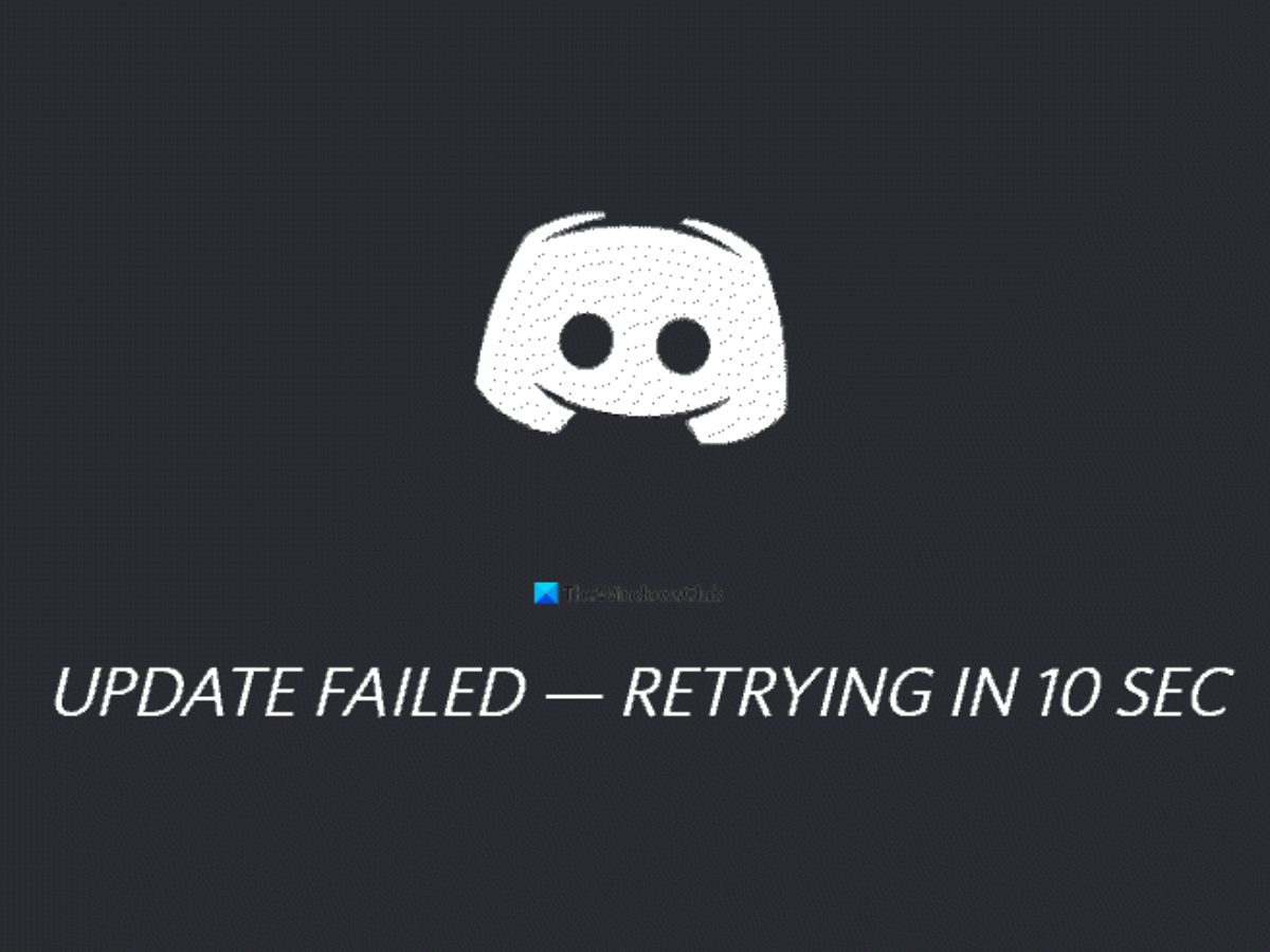 Discord Update Failed Stuck In Retrying Loop On Windows 10