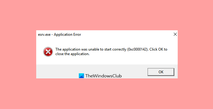 The application was unable to start correctly 0xc0000142. Click OK