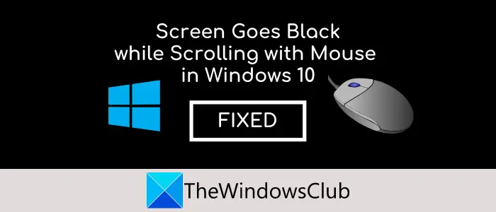 L'écran Devient Noir Lors Du Défilement Avec La Souris Dans Windows 10